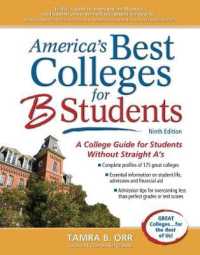 America's Best Colleges for B Students : A College Guide for Students without Straight A's （9TH）