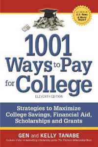 1001 Ways to Pay for College : Strategies to Maximize Financial Aid, Scholarships and Grants （11TH）
