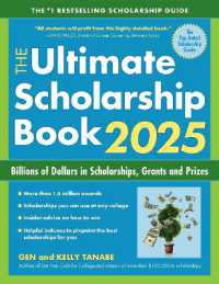Ultimate Scholarship Book 2025 : Billions of Dollars in Scholarships, Grants and Prizes -- Paperback / softback （17 New edi）