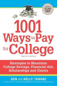 1001 Ways to Pay for College : Strategies to Maximize Financial Aid, Scholarships and Grants （12TH）