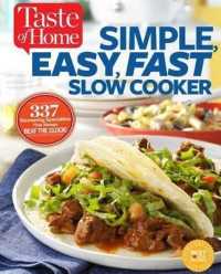 Taste of Home Simple, Easy, Fast Slow Cooker : 385 Slow-Cooked Recipes That Beat the Clock (Taste of Home Comfort Food)