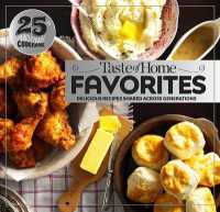 Taste of Home Favorites--25th Anniversary Edition : Delicious Recipes Shared Across Generations (Taste of Home Classics) （Spiral）