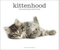 Kittenhood : Life-Size Portraits of Kittens in Their First 12 Weeks