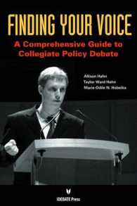 Finding Your Voice : A Comprehensive Guide to Collegiate Policy Debate