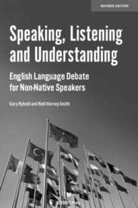 Speaking, Listening and Understanding : English Language Debate for Non-Native Speakers