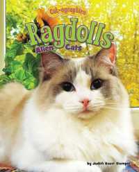 Ragdolls : Alien Cats (Cat-ographies) （Library Binding）