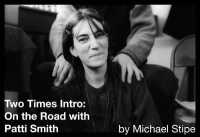 Two Times Intro : On the Road with Patti Smith