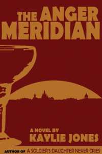 The Anger Meridian : A Novel