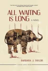 All Waiting is Long : A Novel
