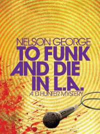 To Funk and Die in L.a. : A D Hunter Mystery