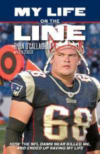 My Life on the Line : How the NFL Damn Near Killed Me, and Ended Up Saving My Life