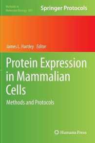 Protein Expression in Mammalian Cells : Methods and Protocols (Methods in Molecular Biology) 〈Vol. 801〉
