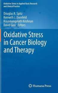 Oxidative Stress in Cancer Biology and Therapy (Oxidative Stress in Applied Basic Research and Clinical Practice)