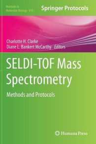 SELDI-TOF Mass Spectrometry : Methods and Protocols (Methods in Molecular Biology) 〈Vol. 818〉