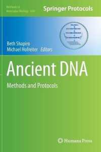 Ancient DNA : Methods and Protocols (Methods in Molecular Biology) 〈Vol. 840〉