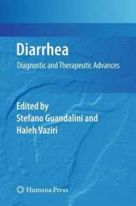 Diarrhea : Diagnostic and Therapeutic Advances (Clinical Gastroenterology) （2011）