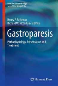 Gastroparesis : Pathophysiology, Presentation and Treatment (Clinical Gastroenterology)
