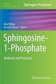 Sphingosine-1-Phosphate : Methods and Protocols (Methods in Molecular Biology) 〈Vol. 874〉