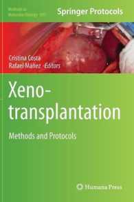 Xenotransplantation : Methods and Protocols (Methods in Molecular Biology) 〈Vol. 885〉