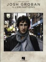 Josh Groban Illuminations : Piano, Vocal, Guitar