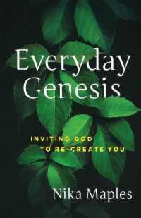 EVERYDAY GENESIS : Inviting God to Re-Create You