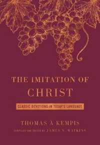 THE IMITATION OF CHRIST DELUXE EDITION : Classic Devotions in Today's Language