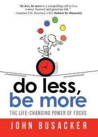 Do Less, Be More : The Life-Changing Power of Focus