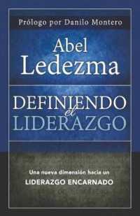 Definiendo el Liderazgo / Defining Leadership