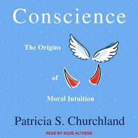 Conscience : The Origins of Moral Intuition （MP3 UNA）