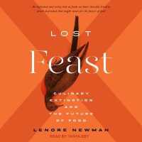 Lost Feast : Culinary Extinction and the Future of Food （MP3 UNA）