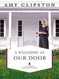 A Welcome at Our Door (8-Volume Set) (Amish Homestead) （Unabridged）