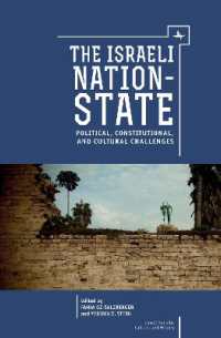 The Israeli Nation-State : Political, Constitutional, and Cultural Challenges (Israel: Society, Culture, and History)