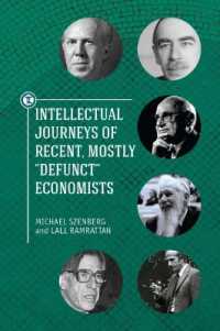 Intellectual Journeys of Recent, Mostly 'Defunct' Economists (Touro University Press)