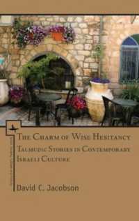 The Charm of Wise Hesitancy : Talmudic Stories in Contemporary Israeli Culture (Israel: Society, Culture, and History)