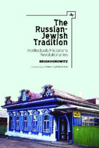 The Russian-Jewish Tradition : Intellectuals, Historians, Revolutionaries (Jews of Russia & Eastern Europe and Their Legacy)