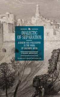 Dialectic of Separation : Judaism and Philosophy in the Work of Salomon Munk (Perspectives in Jewish Intellectual Life)