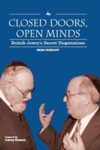 Closed Doors, Open Minds : British Jewry's Secret Disputations