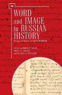 Word and Image in Russian History : Essays in Honor of Gary Marker