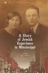 A Story of Jewish Experience in Mississippi (North American Jewish Studies)