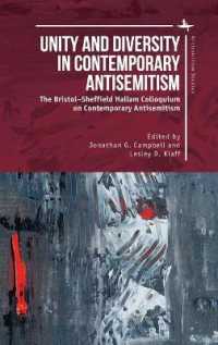 Unity and Diversity in Contemporary Antisemitism : The BristolSheffield Hallam Colloquium on Contemporary Antisemitism (Antisemitism Studies)