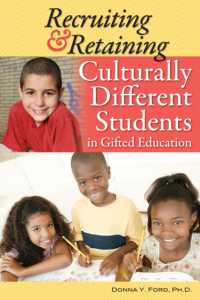Recruiting and Retaining Culturally Different Students in Gifted Education -- Paperback / softback