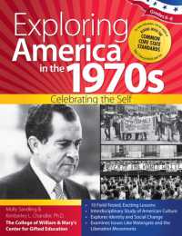 Exploring America in the 1970s : Celebrating the Self (Grades 6-8) -- Paperback / softback