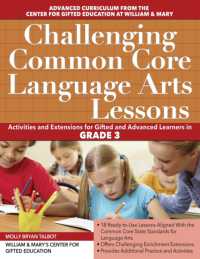 Challenging Common Core Language Arts Lessons : Activities and Extensions for Gifted and Advanced Learners in Grade 3 -- Paperback / softback