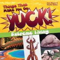 Things That Make You Go Yuck! : Extreme Living -- Paperback / softback