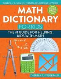 Math Dictionary for Kids : The #1 Guide for Helping Kids with Math -- Paperback / softback （5 New edit）