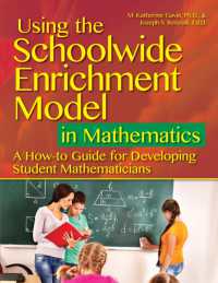 Using the Schoolwide Enrichment Model in Mathematics : A How-to Guide for Developing Student Mathematicians -- Paperback / softback