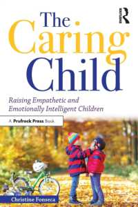 The Caring Child: Raising Empathetic and Emotionally Intelligent Children