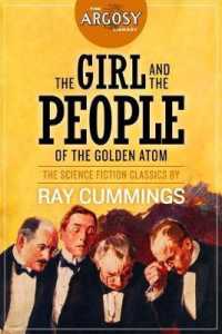 The Girl and the People of the Golden Atom (Argosy Library)