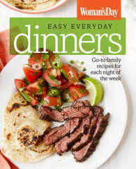 Woman's Day Easy Everyday Dinners : Go-To Family Recipes for Each Night of the Week