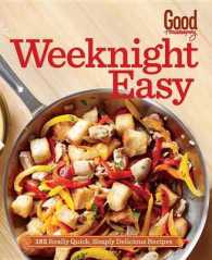 Good Housekeeping Weeknight Easy : 185 Really Quick, Simply Delicious Recipes